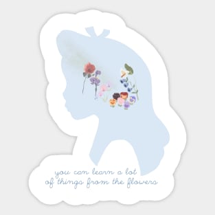 You Can Learn a Lot of Things From the Flowers Sticker